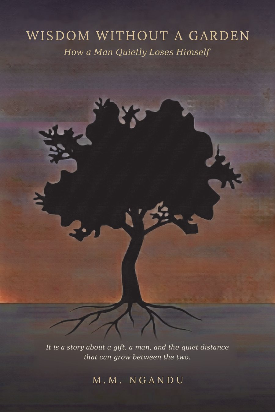 Wisdom Without a Garden — book cover, a black tree silhouette against a dusk sky